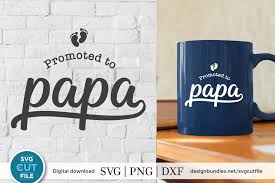 Download Papa Svg A Promoted To Papa Svg File For Crafters 897088 Cut Files Design Bundles