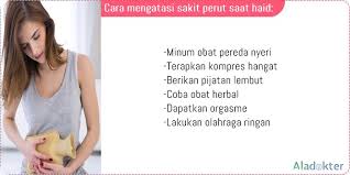 Cara Mudah Mengatasi Sakit Perut Saat Haid Hari Pertama Aladokter