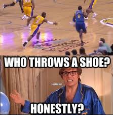 The best funny nba finals memes | heavy.com. Nba Memes On Twitter Austin Powers Thoughts On Ronnie Price S Shoe Toss Lakers Warriors Http T Co Qhclonkx8w