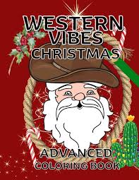 Western Vibes Christmas Advanced Coloring Book : Shearing, Robin:  Amazon.in: Books
