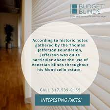 Blinds Funfact According To Historic Notes Gathered By The Thomas Jefferson Foundation Jefferson Was Quite Parti Budget Blinds Blinds Custom Window Coverings