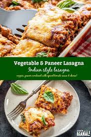 Indian Styles Lasagna Combines Vegetables Paneer And Spiced Tomato Sauce In A Super Flavorful Vegetarian In 2020 Indian Food Recipes Vegetarian Indian Cooking Cooking