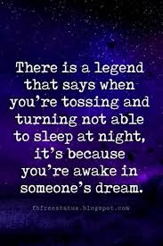 I M Ok I Promise I Just Must Ve Been Awake In Your Dreams It Was A Toss And Turn Kinda Night Good Night Quotes Night Quotes Goodnight Quotes Sweet