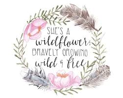 This is of course nothing new. Pin By Preethu P On Drawing Inspiration Wild Flower Quotes Flower Quotes Boho Quotes
