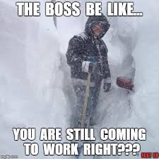No Snow Days Imgflip Work Memes Funny Baby Quotes Best Funny Photos