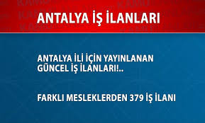 İşverenler için eleman, iş arayanlar için iş ilanı kariyer.net`te! Iskur Antalya Guncel Is Ilanlari