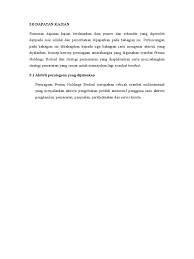 Dapatan kajian menunjukkan bahawa langkah penterjemahan, khususnya melalui penggunaan prosedur peminjaman telah mewujudkan unsur this paper discusses anglicism issues in malay translations of printed catalogues in english. 5 0 Dapatan Kajian