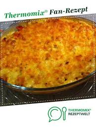 Variation Von Hahnchen Spatzle Auflauf Rezept Rezepte Thermomix Rezepte Rezepte Thermomix