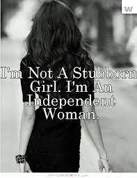 Im An Independent Woman Quotes Quotesgram