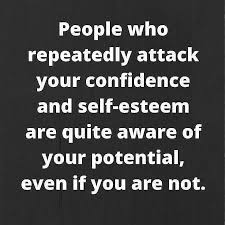Quote Is Not Mine When Someone Chooses To Attack Your Confidence And Self Esteem It Is Simply A Demonstra Be Yourself Quotes When Someone Hurts You New Quotes