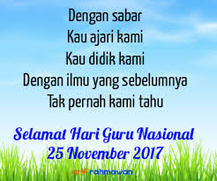Tak henti kami mendoakan, mengisahkan, dan membanggakanmu. Gambar Ucapan Selamat Hari Guru 2018 Terbaik Operator Sekolah