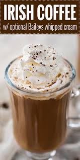 This Irish Coffee Is Made With Black Coffee Irish Whiskey Baileys Brown Sugar And Heavy Cream N Irish Coffee Recipe Baileys Recipes Drinks Baileys Recipes