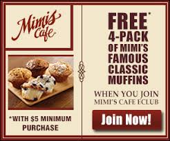 Mimi S Cafe Coupon Free 4 Pk Of Muffins W 5 Purchase Free Printable Coupons Fast Food Coupons Restaurant Deals Coupon