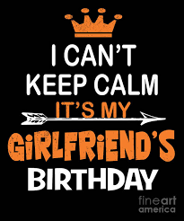 I Cant Keep Calm Its My Girlfriends Birthday Party graphic Art Print by Art  Grabitees - Pixels