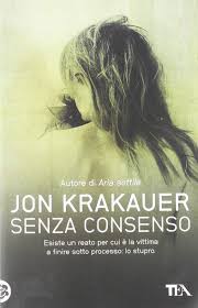 All categories amazon devices amazon fashion amazon global store appliances automotive parts & accessories baby beauty & personal care books computer & accessories electronics gift cards grocery by jon krakauer (author). Senza Consenso Amazon De Krakauer Jon Pezzani S Fremdsprachige Bucher