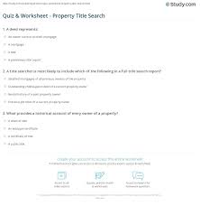 A lot of individuals admittedly had a hard t. Quiz Worksheet Property Title Search Study Com