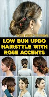 The casual, undone, messy bun updo hairstyle is extremely versatile. Low Bun Updo Hairstyle With Rose Accents Diy Crafts