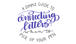 However, for different languages, cursive writing can mean differently, . Hand Lettering Connecting Letters And When To Pick Up Your Pen Amy Latta Creations