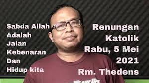 Awal tanggal merah 2021 diawali dengan libur tahun baru yang jatuh pada hari senin. Renungan Harian Katolik Rabu 5 Mei 2021 Dv Channel Youtube