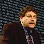  MIT professor Eric Lander apologizes for praising controversial Nobel winner James Watson