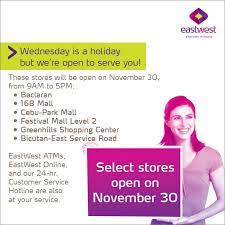 If you need help, please contact customer support at 833.468.8356. Eastwest Bank On Twitter Holiday Banking Advisory Please Be Informed Of Our Banking Schedule On Nov 30