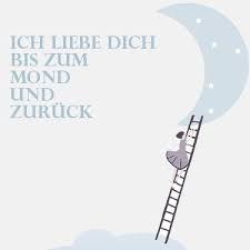 Duitse Liefdes Plaatjes Ich Liebe Dich Bis Zum Mond Und Zuruck Hoe Van Je Tot De Maan En Terug Liefdesgedic Liefdesgedichten Duitse