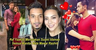 The following image below is a display of images that come from various sources. Raf Yaakob Merupakan Suami Idaman Semua Wanita Kata Mawar Rashid Berita Memey
