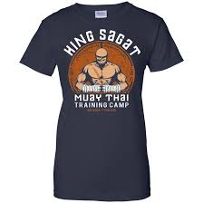 King Sagat Muay Thai Training Camp Tee Muay Thai Training Camping Tee Training Camp