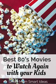 Our family watched this recently, and i'll have to admit, i was skeptical at first. Best Movies From The 80 S To Watch Again With Your Kids Smart Mom Smart Ideas