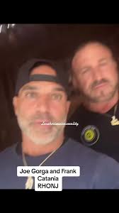 Joe Gorga and Frank Catania working