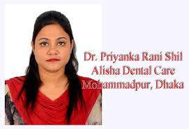Dr Priyanka Rani Shil Specialist Doctor Info Doctor Dental Care Dentist