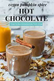 Vegan Pumpkin Spice Hot Chocolate Recipe Vegan Pumpkin Spice Holiday Recipes Drinks Pumpkin Spice Hot Chocolate Recipe