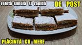 Doar bors sa aveti dar nici asta nu ar fi o problema pentru ca acum se gaseste de. Placinta Frageda Cu Mere De Post Youtube