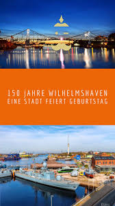 Pin Auf About Wilhelmshaven