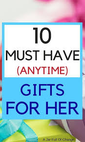 Birthday Gifts For Your Girlfriend S Mom 77 Best Gifts For Girlfriend That She Actually Wants Birthday Gifts For Girlfriend Girlfriend Gifts Best Gifts For Her