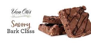 Van Otis Chocolates Sweet & Savory Bark Class