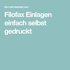 Filofax Einlagen Einfach Selbst Gedruckt Filofax Einlagen Filofax Filofax Einlagen Selber Machen
