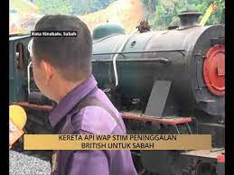 Check spelling or type a new query. Awani State Sabah Kereta Api Wap Stim Peninggalan British Untuk Sabah Youtube
