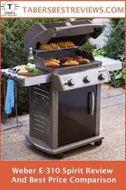 weber e 310 spirit review and best price comparison taber s best reviews has tested and reviewed the web outdoor cooking recipes gas grill cooking for a group