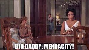 Mendacity quotations to inspire your inner self: Yarn Big Daddy Mendacity Cat On A Hot Tin Roof Video Gifs By Quotes D8ccc81b ç´—