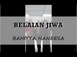 Check spelling or type a new query. Lirik Lagu Bahiyya Haneesa Belaian Jiwa Lyrics And Translations