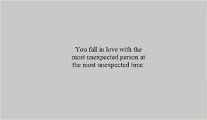 One morning you might find out that you are expecting but it… Quotes About Falling In Love Unexpectedly Quotesgram