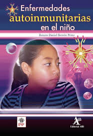 Enfermedades autoinmunitarias en el niño : Berrón Pérez, Renato Daniel:  Amazon.de: Books