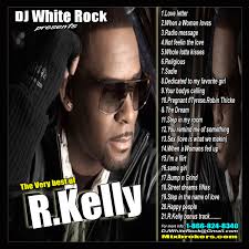 DJ White Rock The very Best of R Kelly