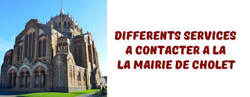 Vous êtes à la recherche d'un emploi : Mairie De Cholet Adresse Postale Numero De Telephone Horaires Mail Fax
