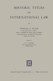 Historic Titles in International Law: Blum, Yehuda Z.: 9789401502016:  Amazon.com: Books