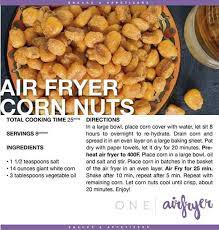 Air Fryer Corn Nuts Nut Recipes Healthy Corn Nut Air Fryer Oven Recipes