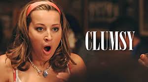 Clumsy