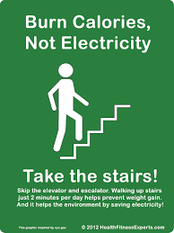 Climbing Stairs Burn Calories Not Electricity Health Fitness Experts Take The Stairs Burn Calories Stair Climbing Benefits