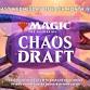 Magic the Gathering Chaos Draft event in Oregon City, OR